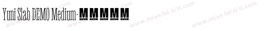 Yuni Slab DEMO Medium字体转换